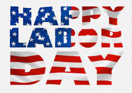 Happy Labor Day September 4, 2023